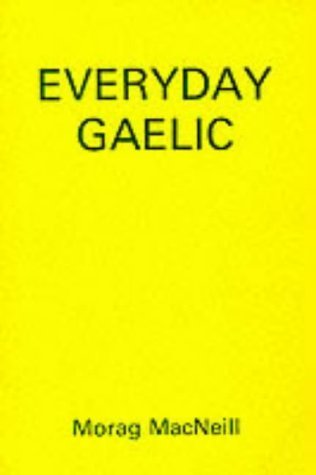 Beispielbild fr Everyday Gaelic zum Verkauf von Books From California