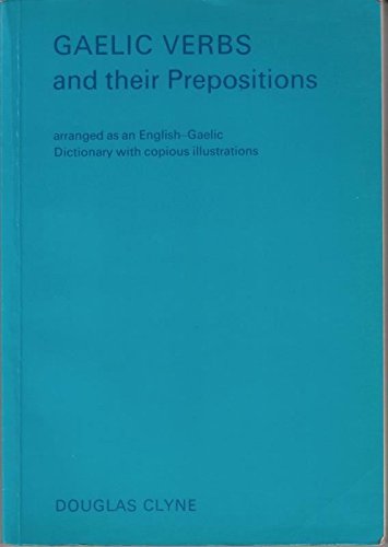 Imagen de archivo de Gaelic Verbs & Their Prepositions a la venta por ThriftBooks-Atlanta