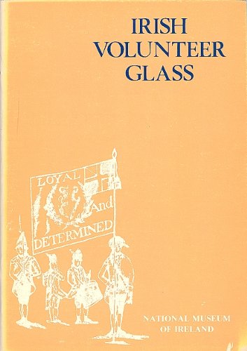 Irish Volunteer Glass.