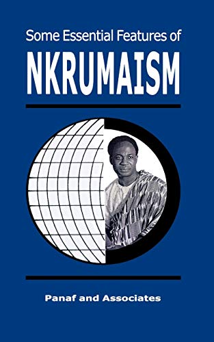 9780901787156: Some Essential Features Of Nkrumaism