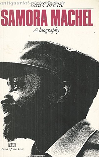 Stock image for Samora Machel, a Biography for sale by ThriftBooks-Dallas