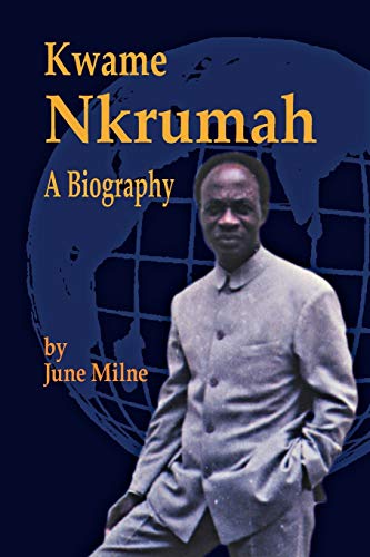 Stock image for Kwame Nkrumah, a Biography for sale by WorldofBooks