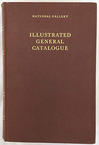 Illustrated general catalogue (9780901791399) by National Gallery (Great Britain)