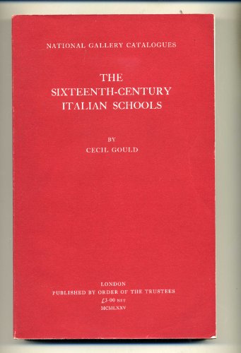 The sixteenth-century Italian schools (National Gallery catalogues) (9780901791528) by National Gallery (Great Britain)