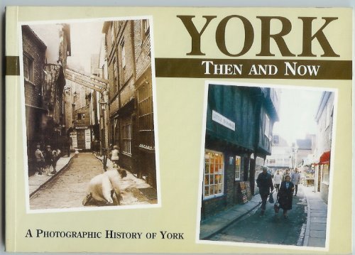 Beispielbild fr York: Then and Now zum Verkauf von GF Books, Inc.