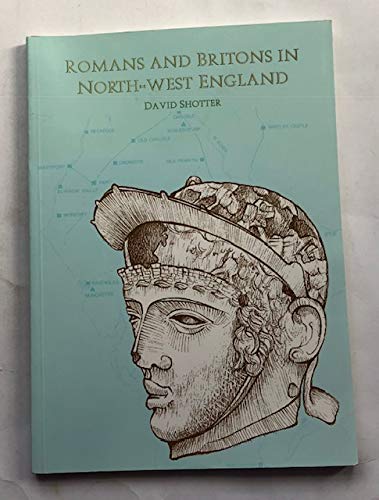 Stock image for Romans and Britons in North-West England for sale by Better World Books Ltd