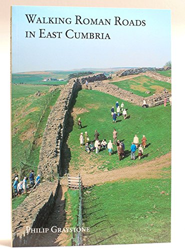 Stock image for WALKING ROMAN ROADS IN EAST CUMBRIA for sale by Ancient World Books
