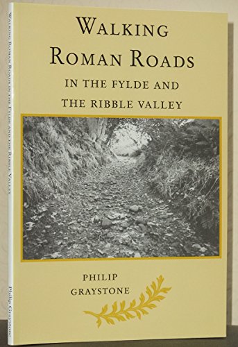 Beispielbild fr Walking Roman Roads in the Fylde and The Ribble Valley zum Verkauf von WorldofBooks