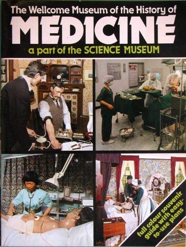 Imagen de archivo de THE WELLCOME MUSEUM OF THE HISTORY OF MEDICINE a la venta por Occultique