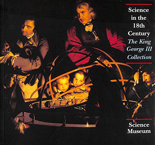 9780901805638: Science in the 18th Century: The King George III Collection