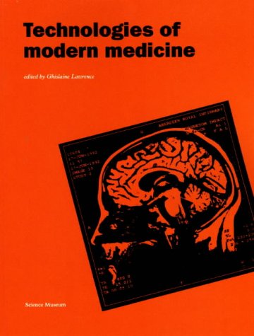 9780901805645: Technologies of Modern Medicine