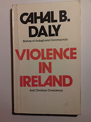 Beispielbild fr Violence in Ireland and Christian Conscience zum Verkauf von Better World Books