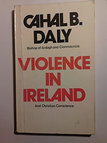 Stock image for Violence in Ireland and Christian Conscience for sale by Better World Books Ltd