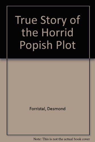 Stock image for True Story of the Horrid Popish Plot for sale by Wonder Book