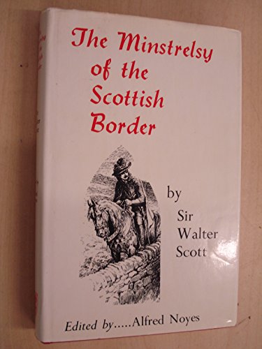 Beispielbild fr The Minstrelsy of the Scottish Border zum Verkauf von Celler Versandantiquariat