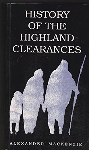 Stock image for The History of the Highland Clearances (Mercat Classics) for sale by WorldofBooks