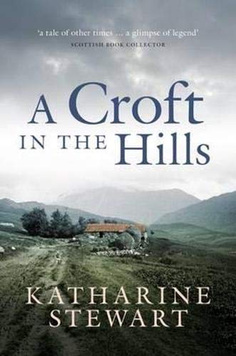 Stock image for A Croft in the Hills for sale by WorldofBooks