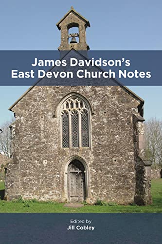 Stock image for James Davidson  s East Devon Church Notes: 64 (Devon and Cornwall Record Society) for sale by WorldofBooks