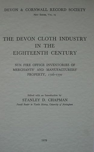 Beispielbild fr The Devon Cloth Industry in the 18th Century zum Verkauf von Blackwell's