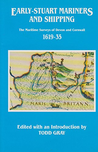 Stock image for Early Stuart Mariners and Shipping: Maritime Surveys of Devon and Cornwall, 1619-35: 33 for sale by WorldofBooks