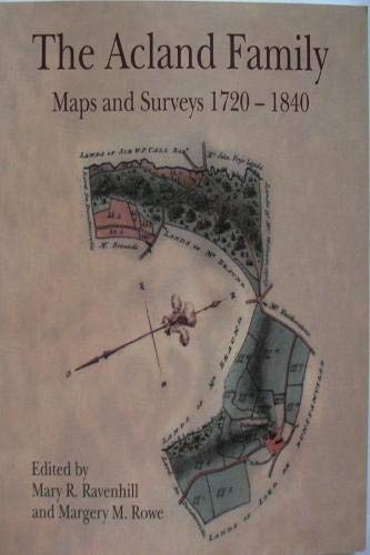 Stock image for The Acland Family; Maps and Surveys 1720-1840 for sale by WorldofBooks