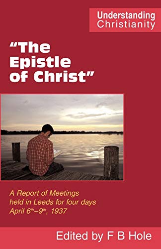 Stock image for The Epistle of Christ Understanding Christianity for sale by PBShop.store US
