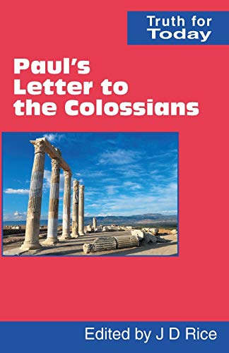 Stock image for Pauls Letter to the Colossians (Truth for Today) for sale by Reuseabook