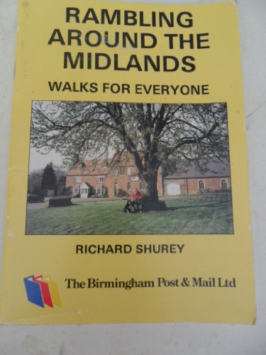 9780901883179: Rambling around the Midlands walks for everyone by Richard Shurey