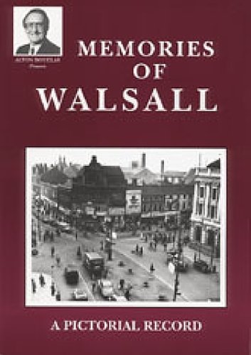 Stock image for Memories of Walsall for sale by WorldofBooks