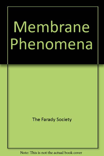 Membrane Phenomena (9780901886309) by Faraday Society