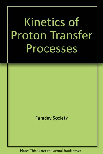 Kinetics of Proton Transfer Processes (9780901886477) by Unknown Author