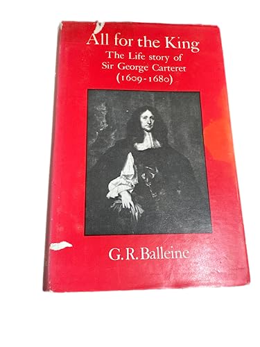 9780901897107: All for the King: The Life Story of Sir George Carteret