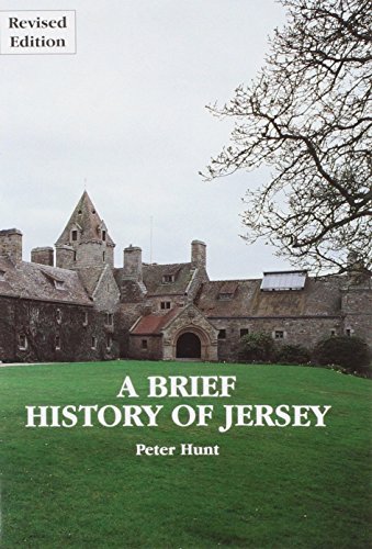 Brief History of Jersey (9780901897220) by Peter Hunt