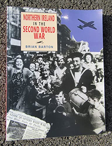 Beispielbild fr Northern Ireland in the Second World War zum Verkauf von WorldofBooks