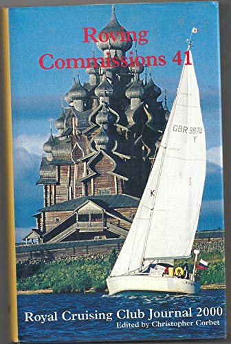 Imagen de archivo de Roving Commissions: Royal Cruising Club Journal 2000 No. 41 a la venta por WorldofBooks