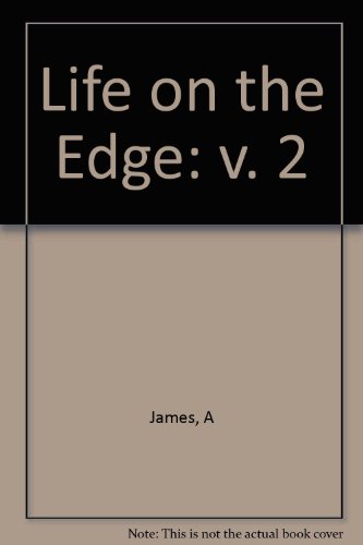 Life on the Edge (v. 2) (9780901944368) by A. James