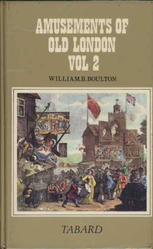 Imagen de archivo de Amusements of Old London: v. 2 a la venta por Goldstone Books