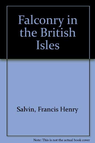 9780901951182: Falconry in the British Isles