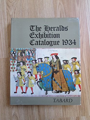 Heralds' Exhibition Catalogue (9780901951298) by College-of-arms