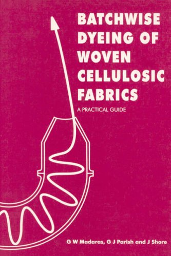 Imagen de archivo de Batchwise Dyeing of Woven Cellulosic Fabrics a la venta por Anybook.com