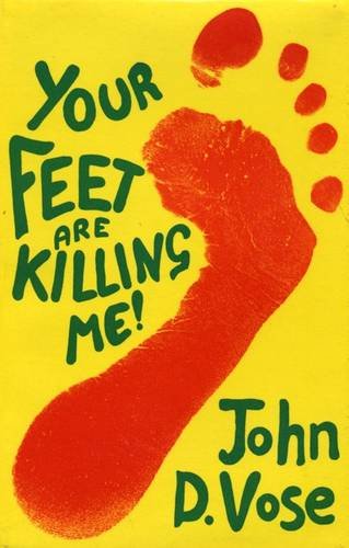 Stock image for Your Feet Are Killing Me for sale by WorldofBooks