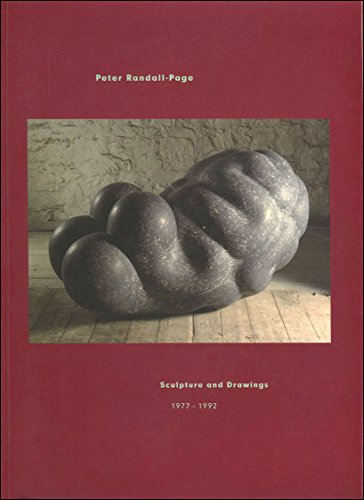 Beispielbild fr PETER RANDALL-PAGE: SCULPTURE AND DRAWINGS, 1977-1992. zum Verkauf von Burwood Books