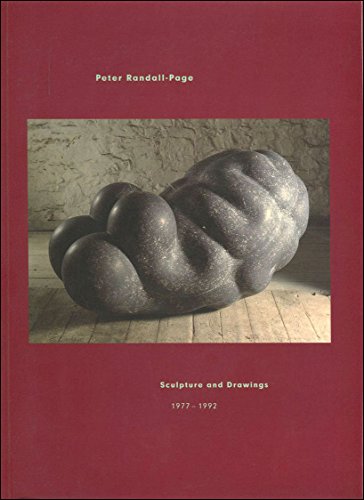 Imagen de archivo de Peter Randall-Page. Sculpture and Drawings 1977-1992. Catalogue Raisonne. a la venta por Chichester Gallery
