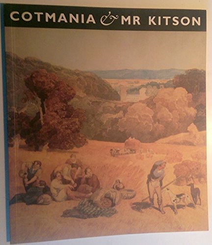 Beispielbild fr Cotmania and Mr Kitson: Kitson Bequest of Work by John Sell Cotman zum Verkauf von WorldofBooks
