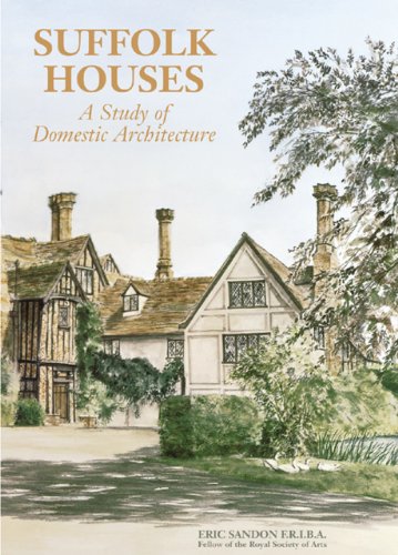 SUFFOLK HOUSES A Study of Domestic Architecture