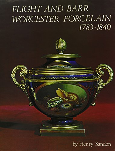 Stock image for Flight and Barr Worcester Porcelain, 1783-1840 for sale by WorldofBooks