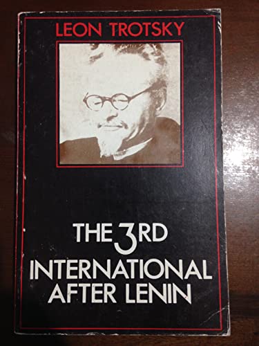 The Third International after Lenin (9780902030497) by Leon. Troksky