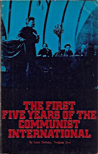 Stock image for The First Five Years of the Communist International: v. 2 for sale by Labyrinth Books