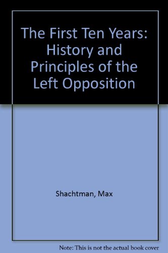 The history and principles of the Left Opposition (9780902030640) by Shachtman, Max