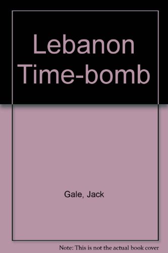THE LEBANON TIME BOMB